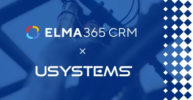 USYSTEMS автоматизировала полный цикл продаж с помощью ELMA365 CRM